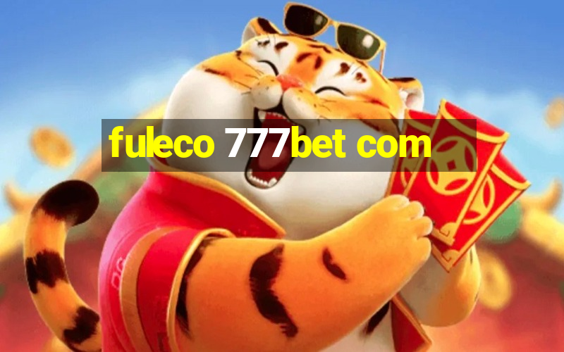 fuleco 777bet com