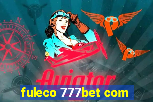 fuleco 777bet com