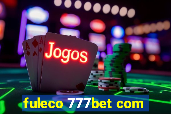 fuleco 777bet com