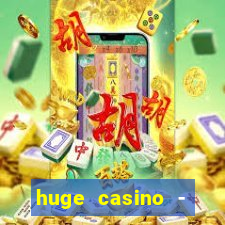 huge casino - jogos de cassino