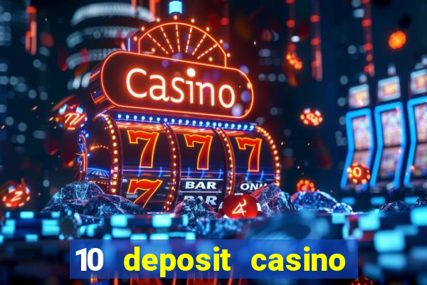 10 deposit casino not on gamstop