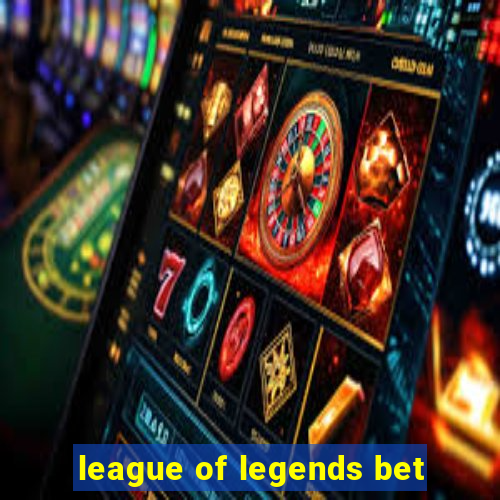 league of legends bet