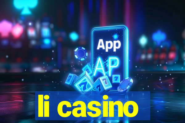 li casino