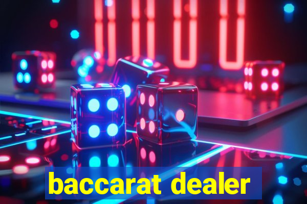 baccarat dealer