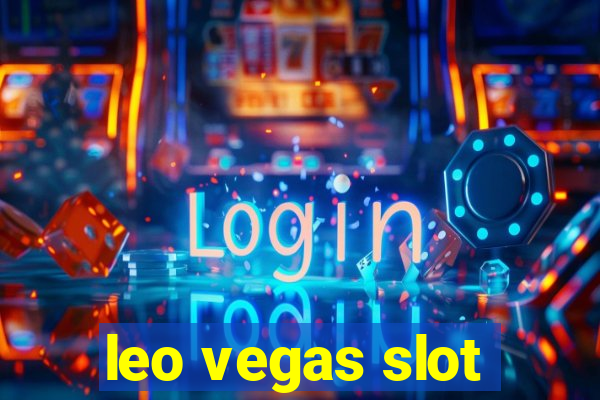 leo vegas slot