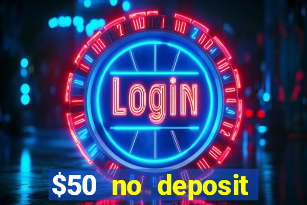 $50 no deposit mobile casino