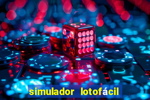 simulador lotofácil só matemática