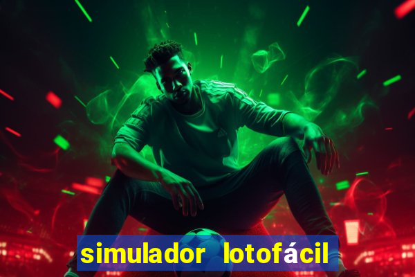 simulador lotofácil só matemática