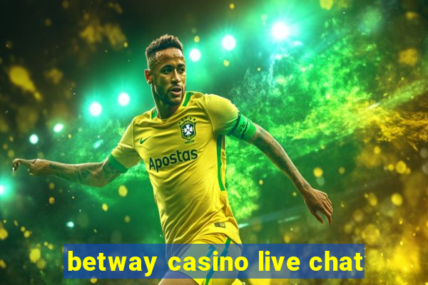 betway casino live chat