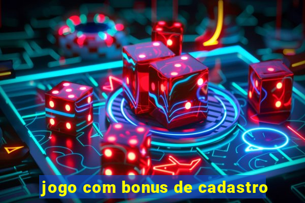 jogo com bonus de cadastro