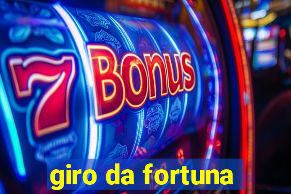 giro da fortuna