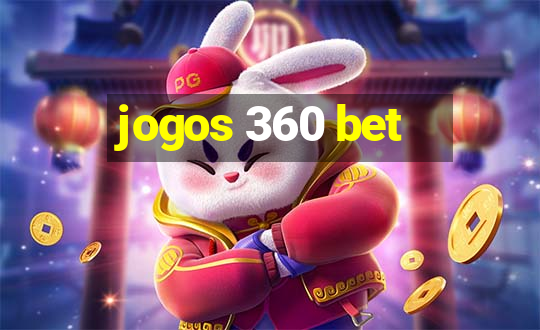 jogos 360 bet