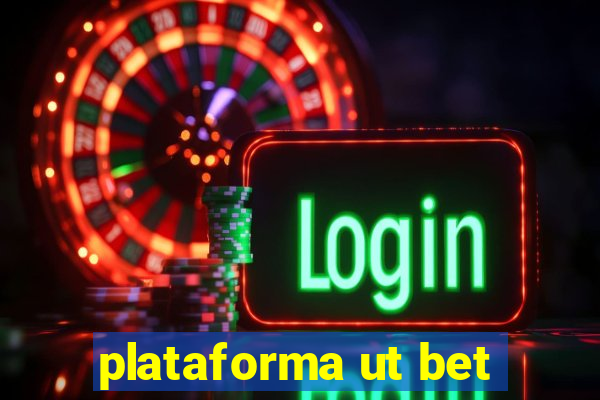 plataforma ut bet