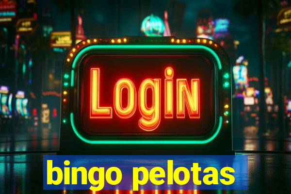 bingo pelotas