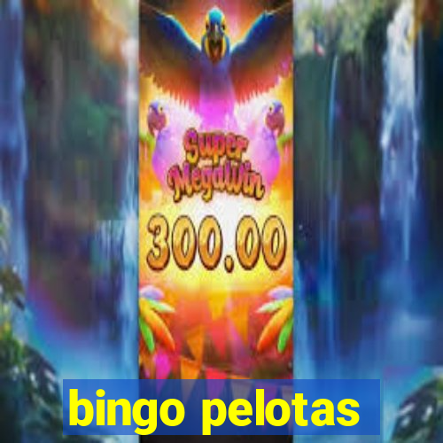 bingo pelotas