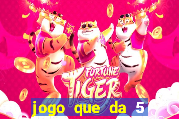 jogo que da 5 rodadas gratis