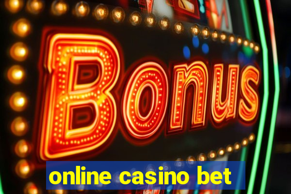 online casino bet