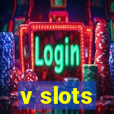 v slots