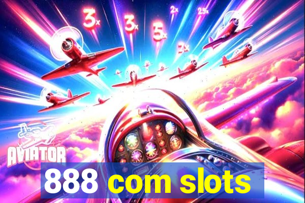 888 com slots