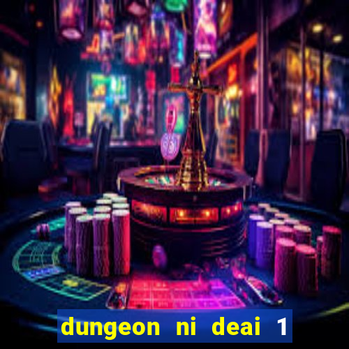 dungeon ni deai 1 temporada dublado