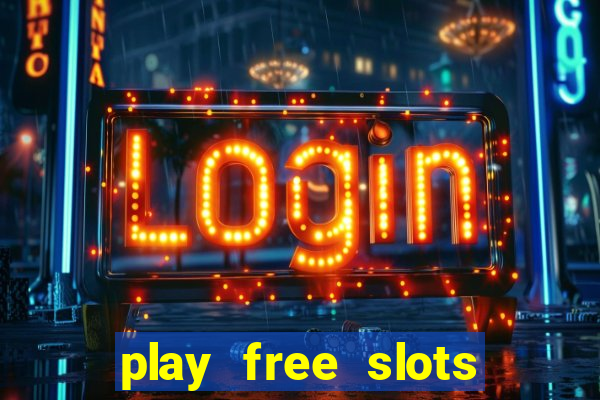 play free slots for free