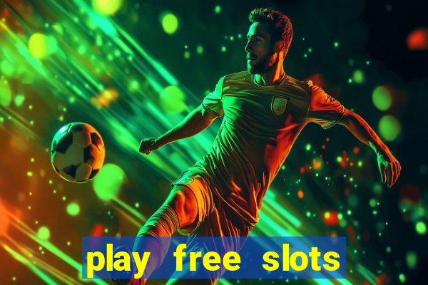 play free slots for free