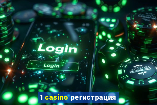 1 casino регистрация