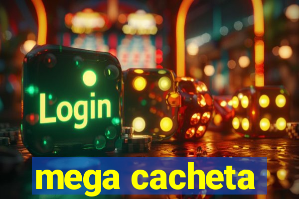 mega cacheta