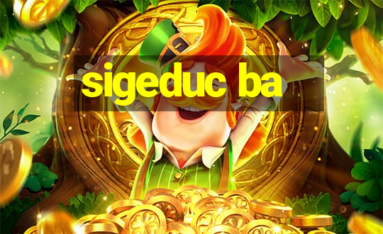 sigeduc ba