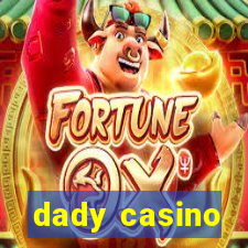 dady casino