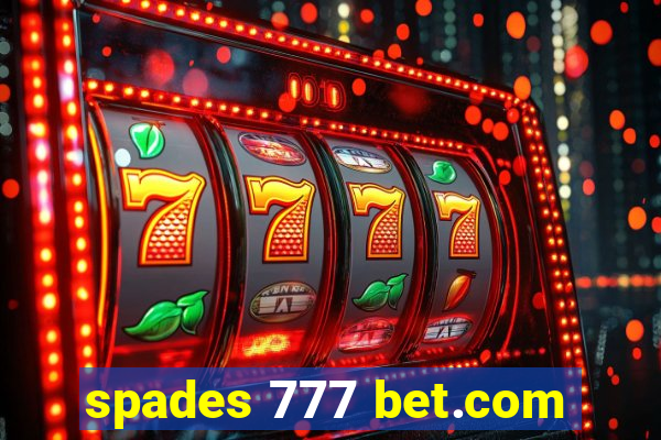 spades 777 bet.com