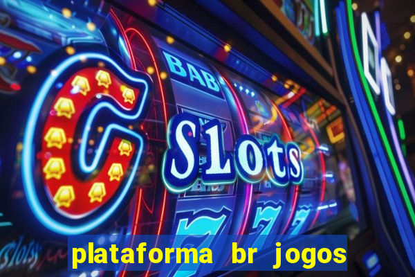 plataforma br jogos é confiável