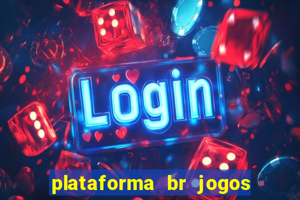 plataforma br jogos é confiável