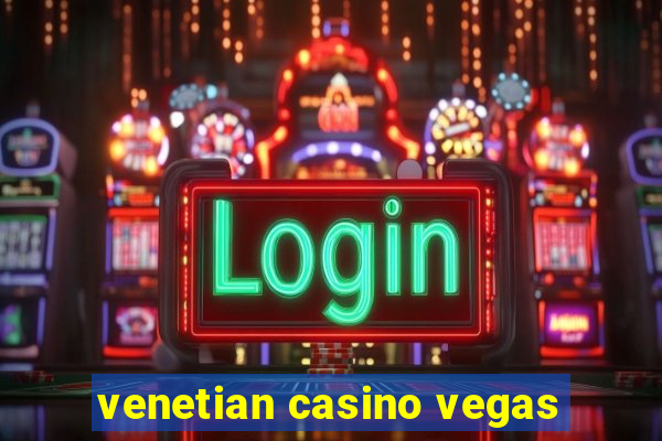 venetian casino vegas