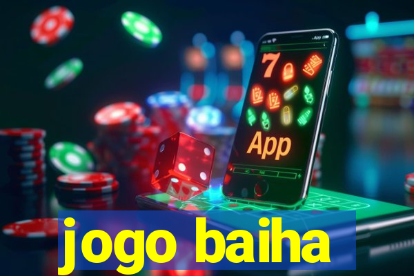 jogo baiha