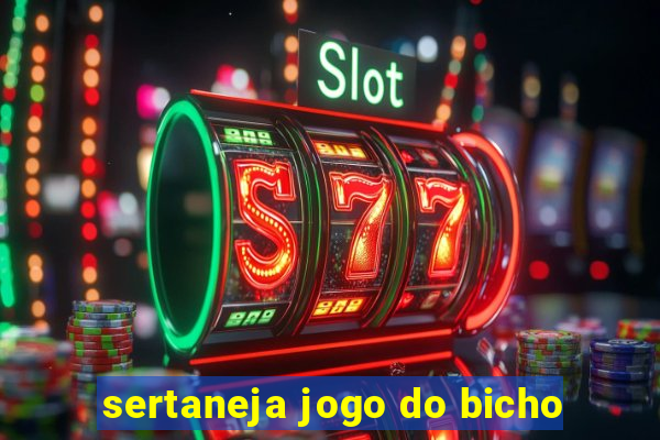 sertaneja jogo do bicho