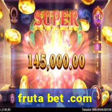 fruta bet .com