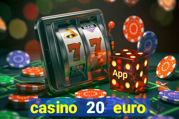 casino 20 euro bonus ohne einzahlung