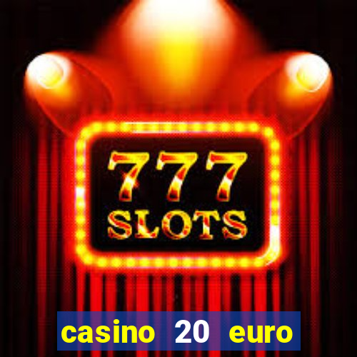 casino 20 euro bonus ohne einzahlung