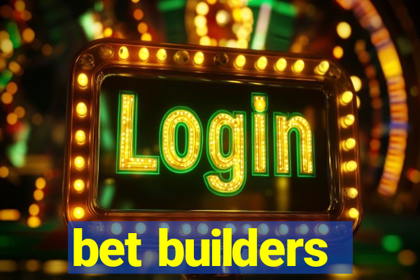 bet builders