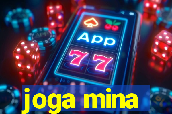 joga mina