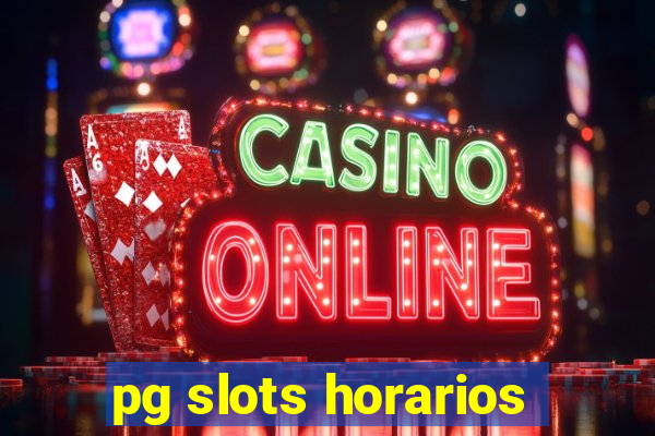 pg slots horarios