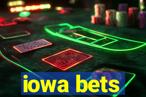 iowa bets