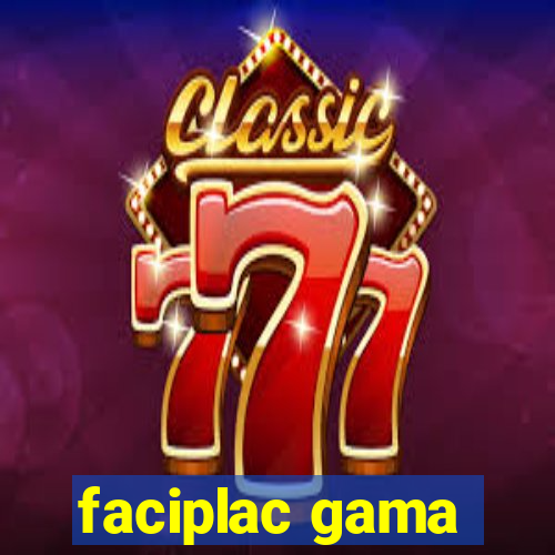 faciplac gama