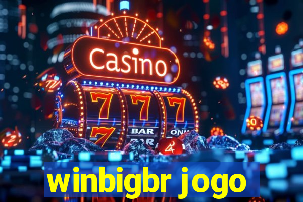 winbigbr jogo