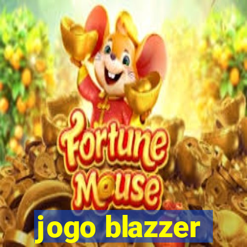 jogo blazzer