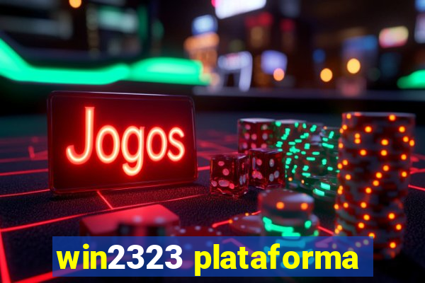 win2323 plataforma