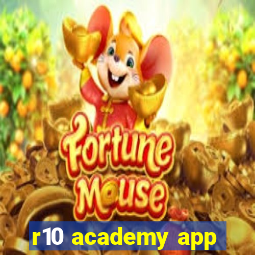 r10 academy app