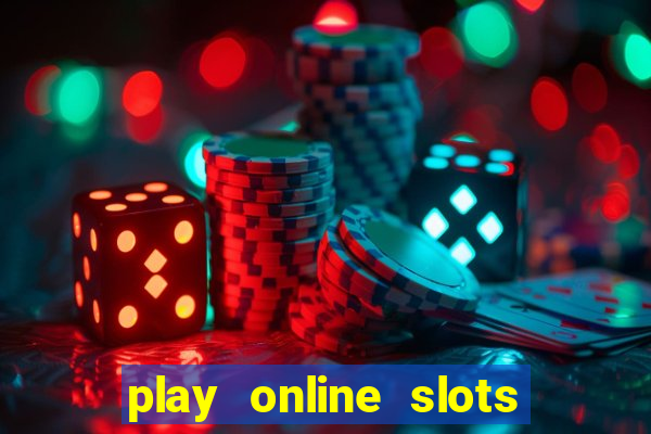 play online slots real money