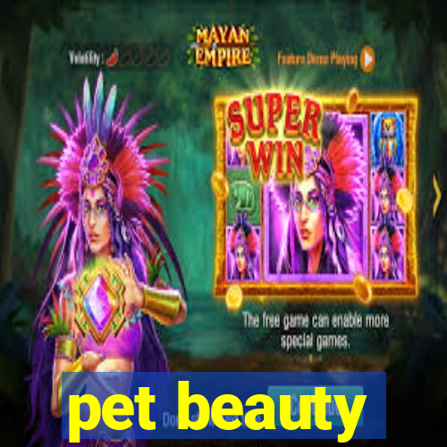 pet beauty